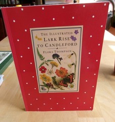 The Illustrated Lark Rise To Candleford – A Trilogy By Flora Th