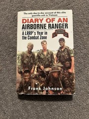 Diary of an Airborne Ranger: A LRRP’s Year in the Combat Zone by Frank Johnson.