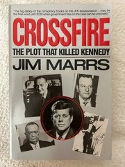 Edward Klein, The Kennedy Curse;Jim Marrs,Crossfire:The Plot That Killed Kennedy