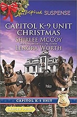 Capitol K-9 Unit Christmas : An Anthology Lenora, McCoy, Shirlee