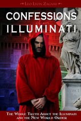 CONFESSIONS OF AN ILLUMINATI, VOLUME I: THE WHOLE TRUTH By Leo Lyon Zagami Mint