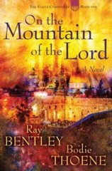 On the Mountain of the Lord – Hardcover By Bentley, Ray – GOOD