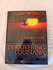 C.C. Lockwood SIGNED! Discovering Louisiana Auto Hardcover LSU Press 1986 CC