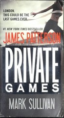 Private Games (Private (3)) by Sullivan, Mark,Patterson, James, Good Book