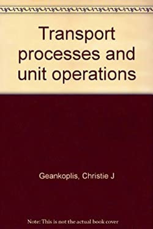 Transport Processes and Unit Operations Hardcover Christie J. Gea
