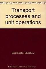 Transport Processes and Unit Operations Hardcover Christie J. Gea