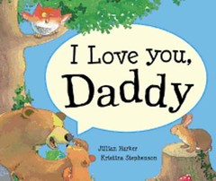 I Love You Daddy by Jillian Harker: Used