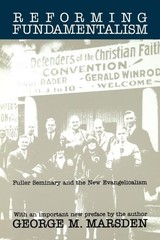 George M. Marsden Reforming Fundamentalism (Paperback) (UK IMPORT)