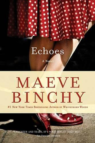 Echoes – Paperback By Binchy, Maeve – GOOD