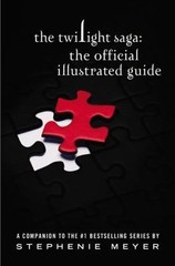 Twilight Saga: the Official Illustrated Guide by Stephenie Meyer (2011,…