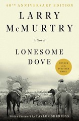 Lonesome Dove: A Novel by Larry McMurtry