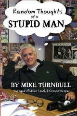 Random Thoughts of a Stupid Ma – VERY GOOD