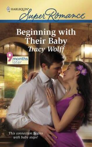 Beginning with Their Baby – Mass Market Paperback By Wolff, Tracy – VERY GOOD