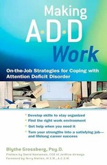 Making ADD Work: On-the-Job – Paperback, by Grossberg Blythe – Very Good