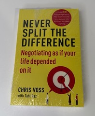 Never Split the Difference Negotiating as if Your Life Depended on It Chris Voss