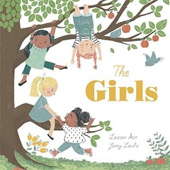 THE GIRLS By Lauren Ace & Jenny Lovlie – Hardcover **Mint Condition**