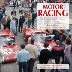 Motor Racing: The Pursuit of Victory 1963 to 1972 by Steve Wyatt hardcover
