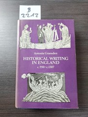 HISTORICAL WRITING IN ENGLAND, C. 550-C. 1307 By Antonia Gransden Hardcover 1974