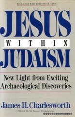Jesus Within Judaism: New – Hardcover, by Charlesworth James H. – Very Good u