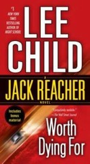 Worth Dying For (Jack Reacher) – Mass Market Paperback By Child, Lee – GOOD