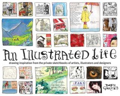 An Illustrated Life: Drawing Inspiration from the Private Sketchbooks of Art…