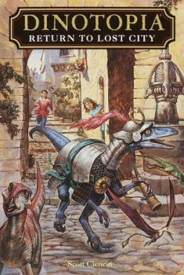 Return to Lost City (Dinotopia, No. 12) by Scott Ciencin