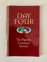 Day Four: Pilgrim’s Continued Journey Robert Wood 2008 Revised Edition Upper PB