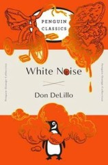 White Noise: (Penguin Orange Collection) – Paperback By DeLillo, Don – GOOD