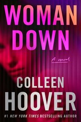 Woman Down – Colleen Hoover, Montlake, Paperback