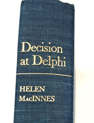 Decision At Delphi: 1960 Harcourt, Brace And Company Hardcover by Helen MacInnes