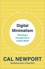 Digital Minimalism by Cal Newport (Hardcover, 2019) No Dust Jacket | Good