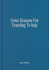 Some Reasons for Traveling to Italy, Wilson, Peter, Excellent Book