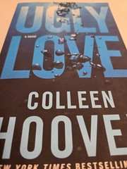 Ugly Love : A Novel by Colleen Hoover (2014, Trade Paperback)