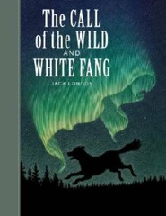 The Call of the Wild and White Fang (Sterling Unabridged Classics) – GOOD