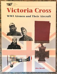 REVELL “VICTORIA CROSS: WWI AIRMEN AND THEIR AIRCRAFT” 1997 1ST PB ED NF