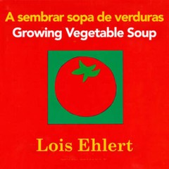 A sembrar sopa de verduras / Growing Vegetable Soup bilingual board – ACCEPTABLE