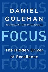 Focus: The Hidden Driver of – Hardcover, by Goleman Daniel – Very Good u