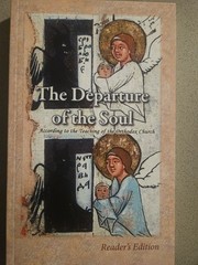 The Departure Of The Soul – According To The Teaching Of The Orthodox Church