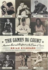 *THE GAMES DO COUNT*: America’s Best and – hardcover, Brian Kilmeade, 0060736739