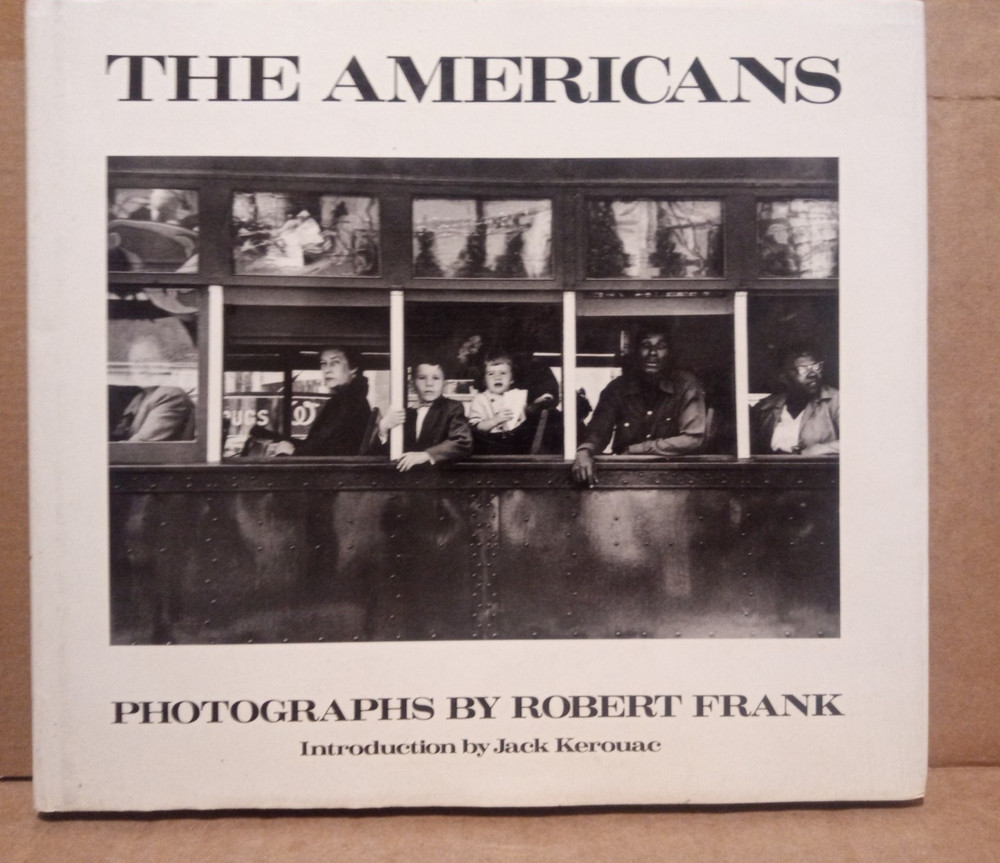 Robert Frank: The Americans–Photographs by Robert Frank–1959 Hardcover