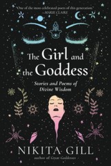 The Girl and the Goddess – Paperback By Gill, Nikita – GOOD
