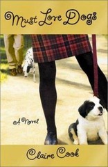 Must Love Dogs: A Novel – Claire Cook, 0670031062, hardcover