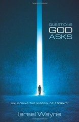 Questions God Asks – Paperback By Israel Wayne – GOOD
