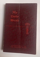 My Daily Bread Anthony Paone S. J. 1954 Confraternity Of The Precious Blood