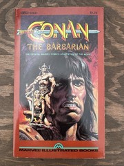 Conan the Barbarian – 1st Edtn Marvel Comics Illustrated Book Movie Adaptation