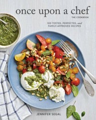 Once Upon a Chef, the Cookbook: 100 Tested, Perfected, and Family-Approve – GOOD