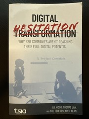 Digital Hesitation : Why B2B Companies Aren’t Reaching Their Full Digital…