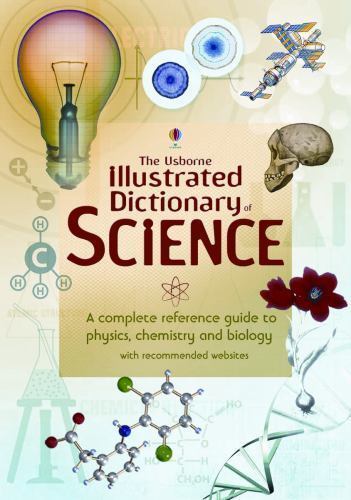 Usborne Illustrated Dictionary of Science by Jane Wertheim, Corinne Stockley…
