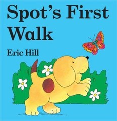 Spot’s First Walk – 0399244824, Eric Hill, board book