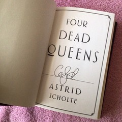 Four Dead Queens by Astrid Scholte (2019, HC) Signed First Edition